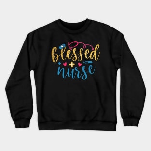 blessed nurse Crewneck Sweatshirt